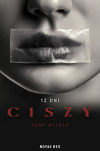 Okładka - 12 dni ciszy - Vera Wilcza