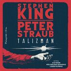 Okładka - Talizman - Stephen King, Peter Straub