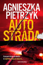 Okładka - Autostrada - Agnieszka Pietrzyk