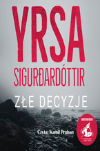 Okładka - Złe decyzje - Yrsa Sigurardóttir