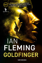 Okładka - Goldfinger. James Bond. Tom 7 - Ian Fleming