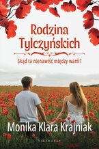 Okładka - Rodzina Tylczyńskich. Tom 2: Skąd ta nienawiść między wami? - Monika Klara Krajniak