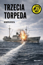 Okładka - Trzecia torpeda - Henryk Dyjeta