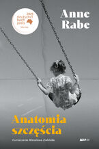 Okładka - Anatomia szczęścia - Anne Rabe