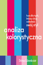 Okładka - Analiza kolorystyczna. Kurs dla tych, którzy chcą odnaleźć swój styl - Stina Lönnkvist