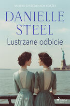 Okładka - Lustrzane odbicie - Danielle Steel