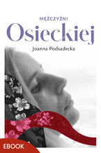 Okładka - Mężczyźni Osieckiej - Joanna Podsadecka