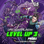 Level Up (#3). Level Up 3. Próba