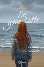 Okładka - I'm your Lotte - Rosalie Wilson