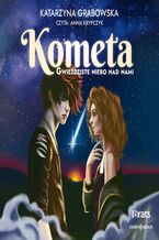 Okładka - Gwieździste niebo nad nami. Tom 2. Kometa - Katarzyna Grabowska