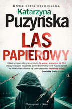 Okładka - Las papierowy. Zalesie. Tom 3 - Katarzyna Puzyńska