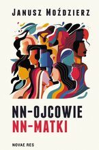 Okładka - NN-ojcowie NN - Matki - Janusz Moździerz