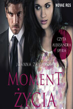 Okładka - Moment życia - Joanna Zawadzka