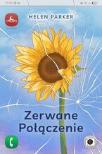 Okładka - Zerwane połączenie - Helen Parker