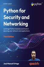 Okładka - Python for Security and Networking. Leverage Python modules and tools in securing your network and applications - Third Edition - José Manuel Ortega