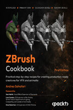 Okładka - ZBrush Cookbook. Practical step-by-step recipes for creating production-ready creatures for VFX and animation - Andrea Salvatori