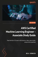AWS Certified Machine Learning Engineer - Associate Study Guide. Pass the MLA-C01 exam with hands-on labs, case studies, and practice questions