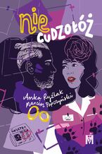 Okładka - Nie cudzołóż - Anna Ryźlak, Marcin Popczyński
