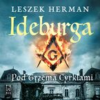 Okładka - Ideburga. Pod trzema cyrklami - Leszek Herman
