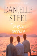 Okładka - Toksyczni panowie - Danielle Steel