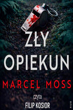 Okładka - Kornel Malicki (Tom 2). Zły opiekun - Marcel Moss