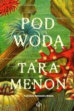 Okładka - Pod wodą - Tara K. Menon