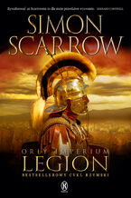Okładka - Orły imperium (#10). Legion. Orły imperium. Tom 10 - Simon Scarrow