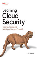 Okładka - Learning Cloud Security. Cloud Computing and Security Architecture Essentials - Ric Messier