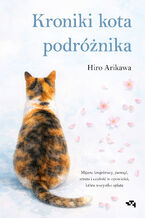 Okładka - Kroniki kota podróżnika - Hiro Arikawa