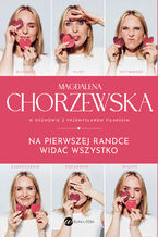 Okładka - Na pierwszej randce widać wszystko - Magdalena Chorzewska, Przemysław Pilarski