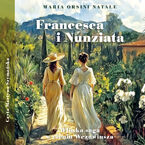 Okładka - Francesca i Nunziata - Maria Orsini Natale