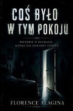 Coś było w tym pokoju