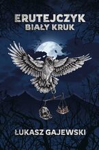 Erutejczyk: Biały Kruk