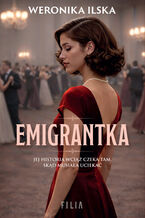 Okładka - Emigrantka - Weronika Ilska