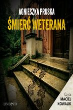 Okładka - Śmierć weterana. Tajemnice Gdańskiej Willi. Tom 3 - Agnieszka Pruska
