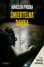 Okładka - Śmiertelna dawka. Tajemnice Gdańskiej Willi. Tom 7 - Agnieszka Pruska