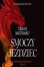 Saga związanych dusz (#1). Smoczy jeździec. Tom 1. Saga związanych dusz