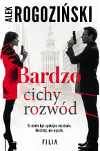 Okładka - Bardzo cichy rozwód - Alek Rogoziński