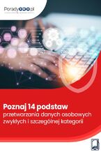 Okładka - Poznaj 14 podstaw przetwarzania danych osobowych zwykłych i szczególnej kategorii - Michał Kowalski