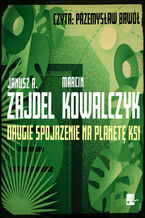 Okładka - Drugie spojrzenie na planetę Ksi - Marcin Kowalczyk, Janusz Zajdel