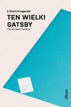 Okładka - Ten wielki Gatsby - Francis Scott Fitzgerald