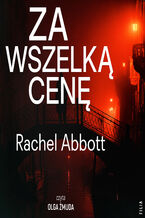 Okładka - Tom Douglas (#12). Za wszelką cenę - Rachel Abbott