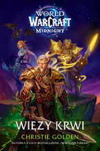 Okładka - World of Warcraft. Więzy krwi - Christie Golden