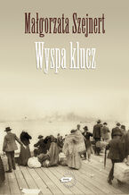 Okładka - Wyspa klucz - Małgorzata Szejnert