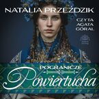 Pogranicze. Tom 2. Powiertucha