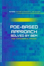 Okładka - PDE-based approach solved by BEM for tomographic imaging - Tomasz Rymarczyk, Jan Sikora