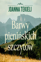 Okładka - Barwy pienińskich szczytów - Joanna Tekieli