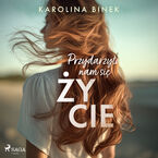 Przydarzyło nam się życie (#3)