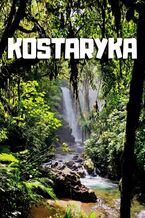 Okładka - Kostaryka - Jakub Strzelecki