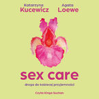 Sex care. Droga do kobiecej przyjemności